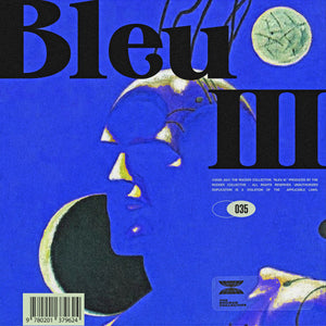 035: Bleu III composed by Jean Bleu is out now at Drum Broker